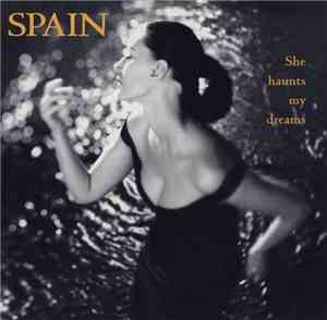 Spain - She Haunts My Dreams
