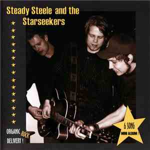 Steady Steele And The Starseekers - Steady Steele And The Starseekers