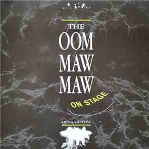 The Oom Maw Maw - On Stage (Live A Capella)