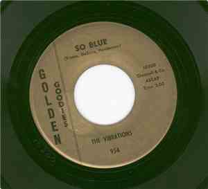 The Vibrations - So Blue / Love Me Like You Should