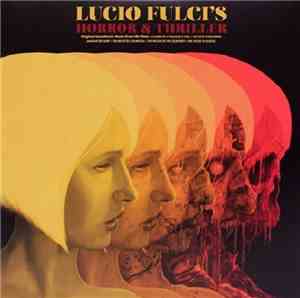 Various - Lucio Fulci's Horror & Thriller Compilation