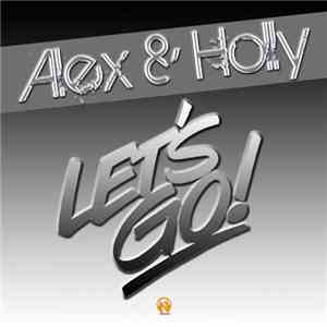 Alex & Holly - Let's Go!