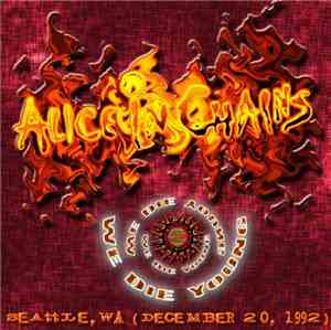 Alice In Chains - Seattle 1992 'We Die Young'