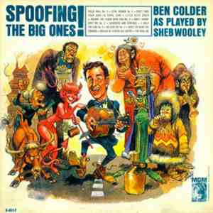 Ben Colder As Played By Sheb Wooley - Spoofing The Big Ones!