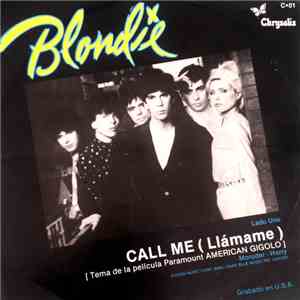 Blondie - Call Me = Llámame (Tema De La Película Paramount American Gigolo)