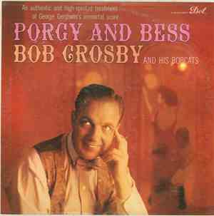 Bob Crosby And His Bobcats - Porgy And Bess