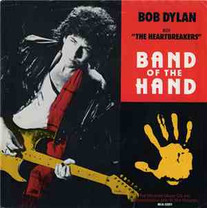 Bob Dylan With The Heartbreakers - Band Of The Hand