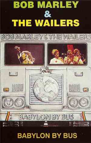 Bob Marley & The Wailers - Babylon By Bus