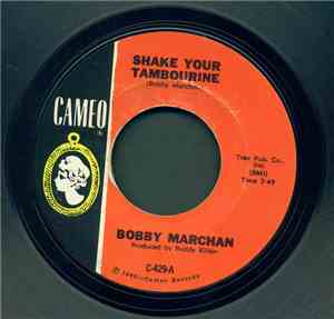 Bobby Marchan - Shake Your Tambourine / Just Be Yourself