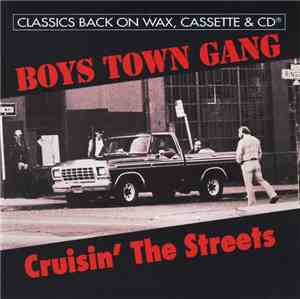 Boys Town Gang - Cruisin' The Streets