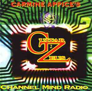 Carmine Appice - Carmine Appice's Guitar Zeus 2 - Channel Mind Radio