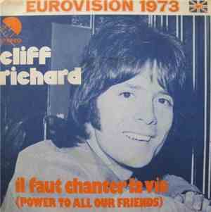 Cliff Richard - Il Faut Chanter La Vie (Power To All Our Friends)