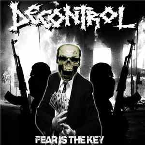 Decontrol  - Fear Is The Key