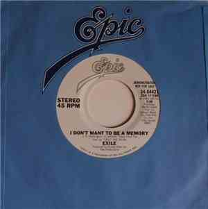 Exile  - I Don't Want To Be A Memory