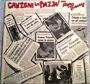 Franco Trincale - Canzoni In Piazza!