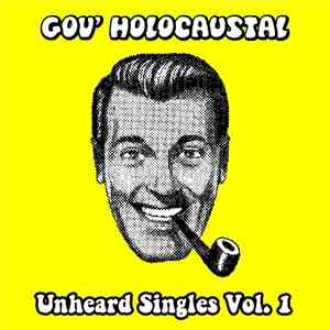 gov' holocaustal - Unheard Singles Vol. 1