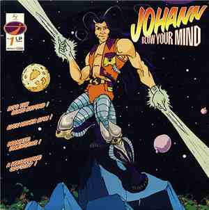 Johann  - Blow Your Mind