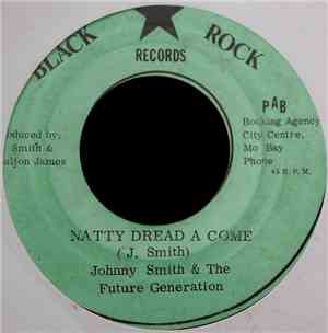 Johnny Smith  & The Future Generation - Natty Dread A Come / Version