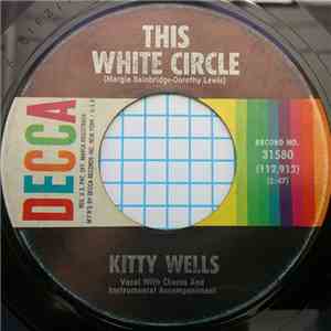 Kitty Wells - This White Circle / Break Up Someone's Home