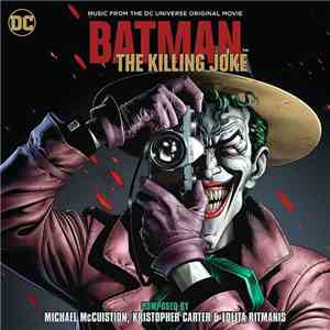 Kristopher Carter, Michael McCuistion, Lolita Ritmanis - Batman: The Killin ...