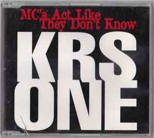 KRS-One - MC's Act Like They Don't Know