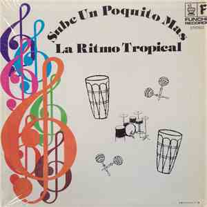 La Ritmo Tropical - Sube Un Poquito Mas