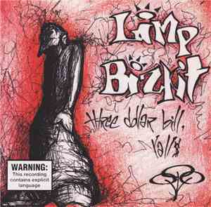Limp Bizkit - Three Dollar Bill, Yall$