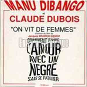 Manu Dibango Et Claude Dubois - Comment Faire L'amour Avec Un Nègre Sans Se ...