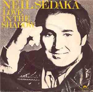 Neil Sedaka - Love In The Shadow