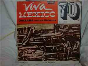 Orizaba And His Orchestra - Viva Mexico - 70