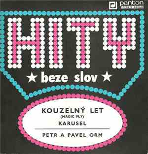 Petr A Pavel ORM - Kouzelný Let (Magic Fly) / Karusel