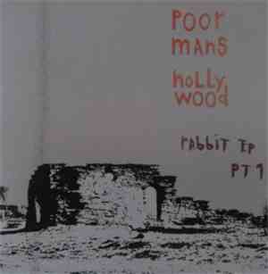 Poor Mans Hollywood - Rabbit Ep Pt 1