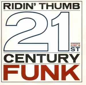 Ridin' Thumb - 21st Century Funk