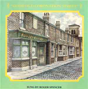 Roger Spencer  - Good Old Coronation Street