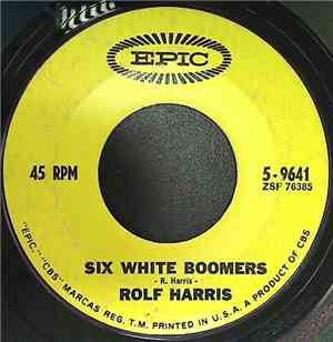 Rolf Harris - Six White Boomers / Lost Little Boy