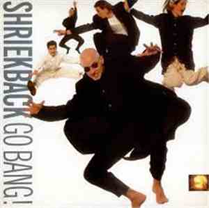 Shriekback - Go Bang!