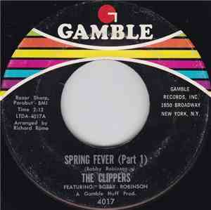 The Clippers Featuring: Bobby Robinson - Spring Fever (Part I)