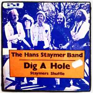 The Hans Staymer Band - Dig A Hole