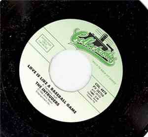 The Intruders - Love Is Like A Baseball Game / Friends No More