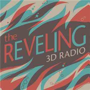 The Reveling - 3D Radio