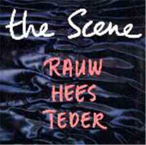 The Scene  - Rauw Hees Teder