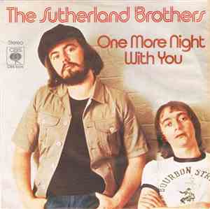 The Sutherland Brothers - One More Night With You