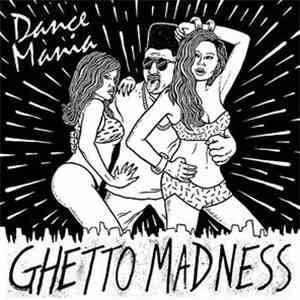 Various - Dance Mania (Ghetto Madness)