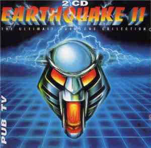 Various - Earthquake II - The Ultimate Hardcore Collection