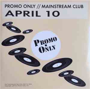 Various - Promo Only Mainstream Club: April 10