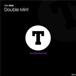 Alex Maiz - Double Mint