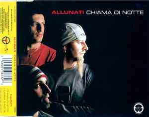 Allunati - Chiama Di Notte