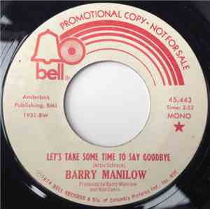 Barry Manilow - Let's Take Some Time To Say Goodbye