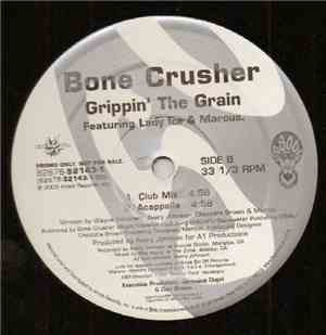 Bone Crusher  Featuring Lady Ice & Marcus  - Grippin' The Grain