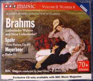 Brahms / Spohr / Meyerbeer - BBC Singers, Jane Glover & Simon Joly - Liebes ...